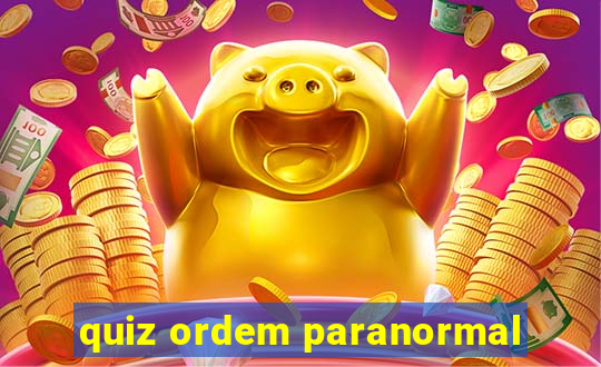 quiz ordem paranormal